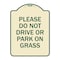 Signmission Please Do Not Drive or Park on Grass Heavy-Gauge Aluminum Sign, 24" x 18", TG-1824-23292 A-DES-TG-1824-23292 - alternate 1